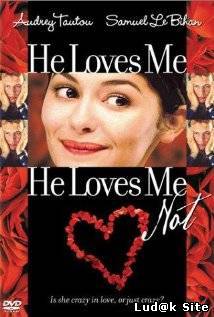 À la folie... pas du tout - He Loves Me... He Loves Me Not (2004)