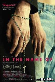 W imie... Aka  In the Name Of (2013)