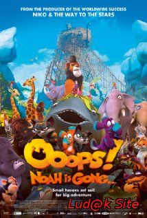 Ooops! Noah Is Gone... Aka All Creatures Big And Small (2015)