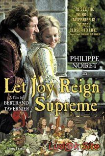 Que La Fête Commence... Aka Let Joy Reign Supreme (1975)