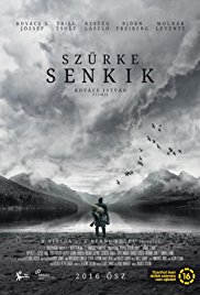 Grey Nobodies Aka Szürke senkik (2016)