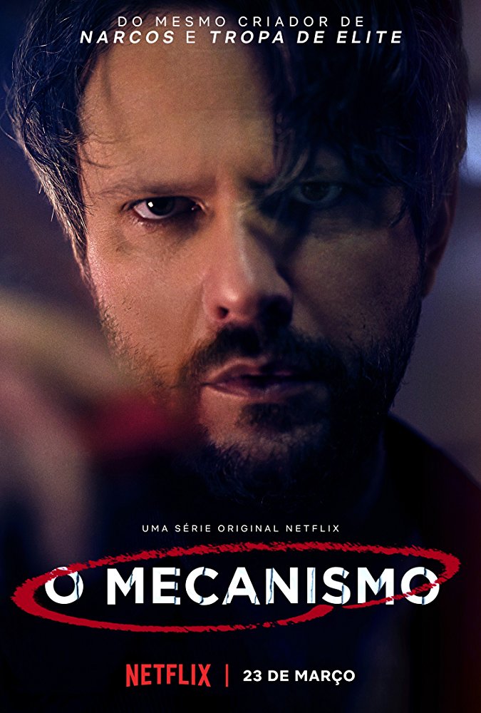 O Mecanismo Aka The Mechanism (2018) 1x8