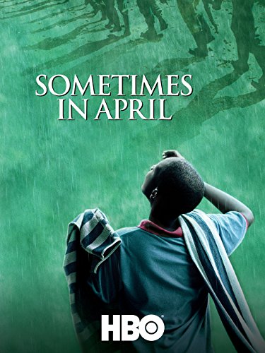 Sometimes in April (2005) 