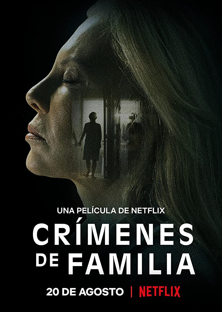 Crímenes de familia Aka The Crimes That Bind (2020) 