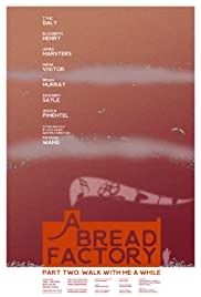 A Bread Factory: Part Two Aka A Bread Factory, Part Two (2018)